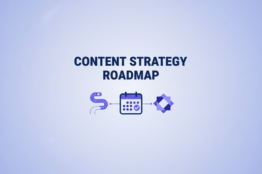 Content Strategy Roadmap