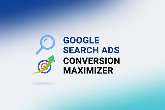 Google Search Ads Conversion Maximizer